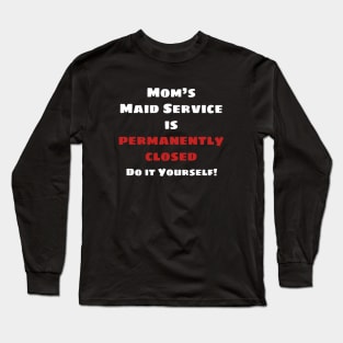 Maid's Service Closed (White) Long Sleeve T-Shirt